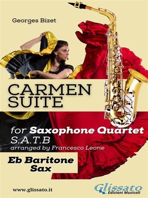 cover image of "Carmen" Suite for Sax Quartet (Eb Baritone Sax)